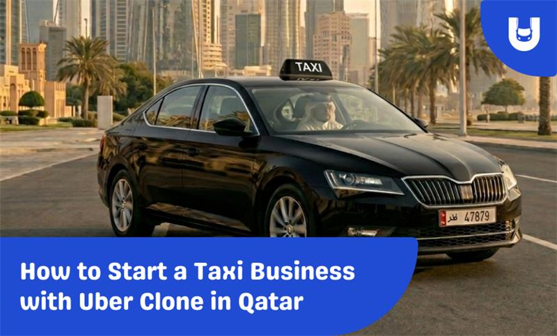 How to Develop Uber clone taxi app in Qatar
